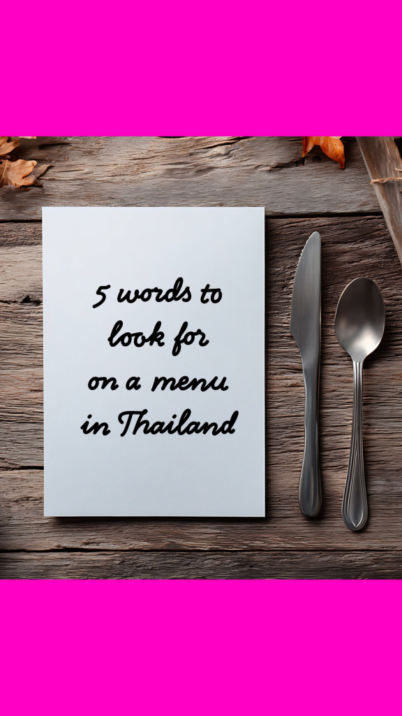 5 words to look for on a menu in Thailand